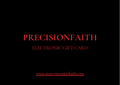 PrecisionFaith Digital Gift Card