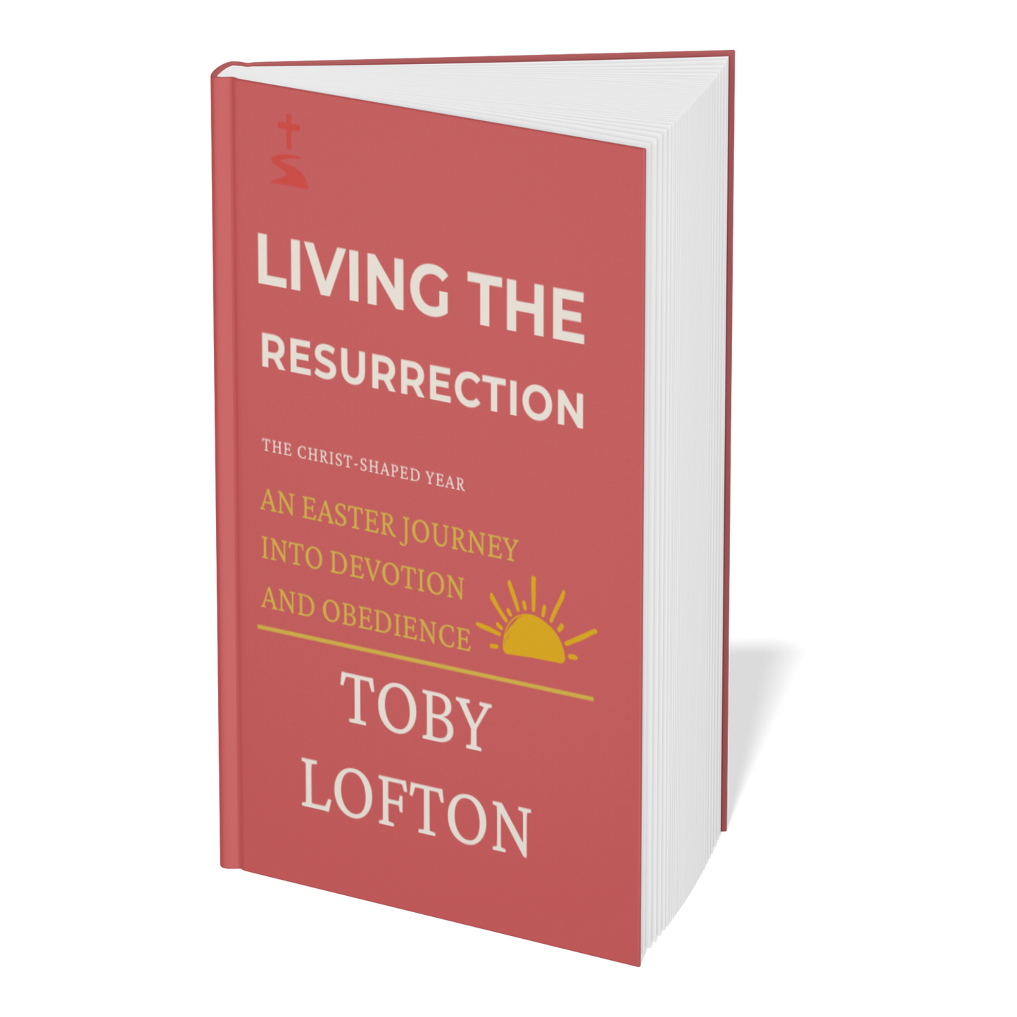 Living the Resurrection (Paperback)